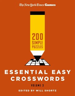 New York Times Games Essential Easy Crosswords Volume 3 - New York Times