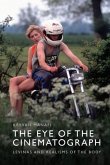 The Eye of the Cinematograph The Eye of the Cinematograph