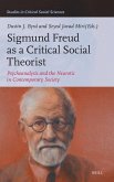 Sigmund Freud as a Critical Social Theorist Sigmund Freud as a Critical Social Theorist