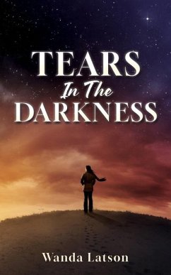 Tears In The Darkness - Latson, Wanda