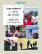 Lonely Planet Parenthood Around the... - Bild 1