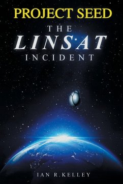 PROJECT SEED The LINSAT Incident PROJECT SEED The LINSAT Incident
