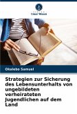 Strategien zur Sicherung des Lebensunterhalts von ungebildeten verheirateten Jugendlichen auf dem Land