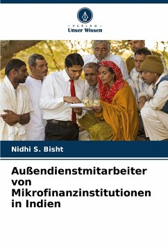 Außendienstmitarbeiter von Mikrofinanzinstitutionen in Indien - Bisht, Nidhi S.