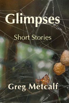 Glimpses - Metcalf, Greg