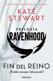 Fin del reino (Trilogía Ravenhood 3) Fin del reino (Trilogía Ravenhood 3)