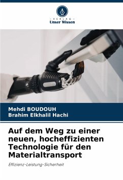 Auf dem Weg zu einer neuen, hocheffizienten Technologie für den Materialtransport - BOUDOUH, Mehdi;Hachi, Brahim Elkhalil