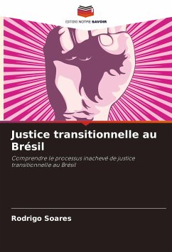 Justice transitionnelle au Brésil - Soares, Rodrigo
