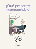 ¡Qué presente impresentable! ¡Qué presente impresentable!