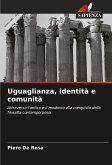 Uguaglianza, identità e comunità