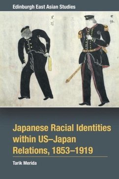 Japanese Racial Identities Within U.S.-Japan Relations, 1853-1919 - Merida, Tarik