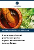 Phytochemische und pharmakologische Eigenschaften indischer Arzneipflanzen