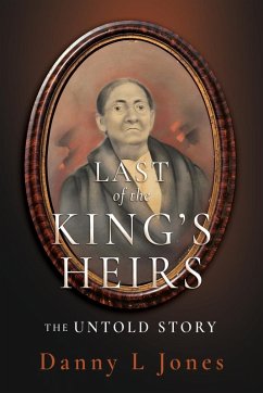 Cover Last of the King's Heirs - THE UNTOLD STORY