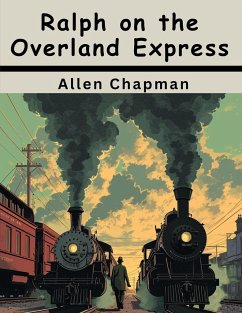 Ralph on the Overland Express - Allen Chapman