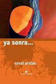 Ya Sonra Ya Sonra