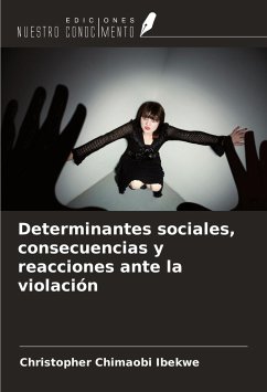 Determinantes sociales, consecuencias y reacciones ante la violación - Ibekwe, Christopher Chimaobi