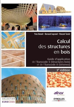 Calcul des structures en bois - Benoit, Yves; Legrand, Bernard; Tastet, Vincent