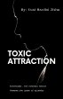 Toxic Attraction - Bild 1