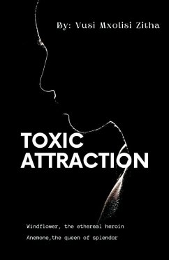 Toxic Attraction - Zitha, Vusi Mxolisi