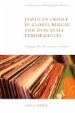 Jamaican Creole in Global Reggae and Dancehall Performances