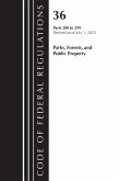 Code of Federal Regulations, Title 36 Parks, Forests, and Public Property 200-299, 2023
