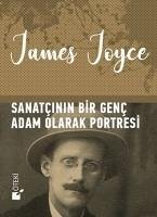 Sanatcinin Bir Genc Adam Olarak Portresi - Joyce, James