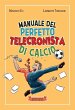 Manuale del perfetto telecronista di... - Bild 1