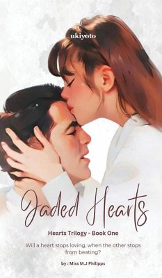 Jaded Hearts - Miss M. J Philipps