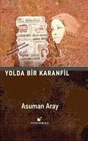 Yolda Bir Karanfil - Aray, Asuman