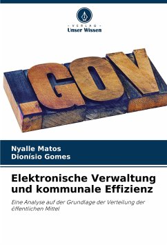 Elektronische Verwaltung und kommunale Effizienz - Matos, Nyalle;Gomes, Dionísio