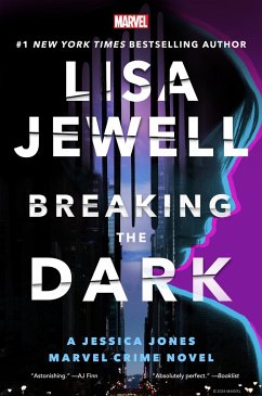 Breaking the Dark: A Jessica Jones Marvel Crime Novel - Jewell, Lisa