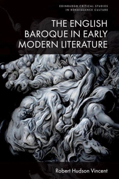 The English Baroque in Early Modern Literature The English Baroque in Early Modern Literature