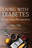 Living with Diabetes Living with Diabetes