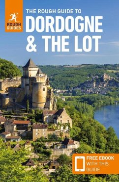 The Rough Guide to Dordogne and the Lot: Travel Guide with eBook - Guides, Rough