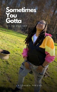 Cover Sometimes You Gotta Let The Pain Out