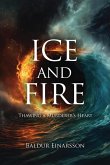 Ice and Fire Ice and Fire