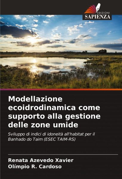 Modellazione ecoidrodinamica come supporto alla gestione delle zone umide Modellazione ecoidrodinamica come supporto alla gestione delle zone umide