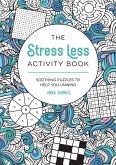 The Stress Less Activity Book