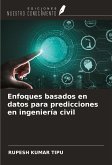 Enfoques basados en datos para predicciones en ingeniería civil