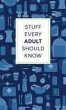 Stuff Every Adult Should Know - Bild 1