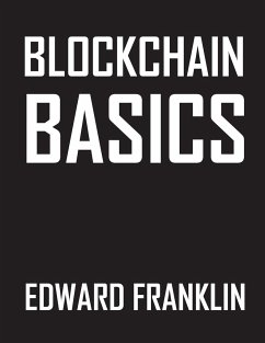 Blockchain Basics - Franklin, Edward