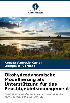 Ökohydrodynamische Modellierung als Unterstützung für das Feuchtgebietsmanagement - Xavier, Renata Azevedo;Cardoso, Olímpio R.