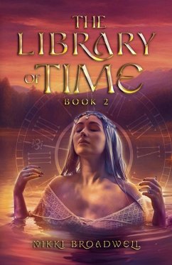 The Library of Time Book 2 - Broadwell, Nikki