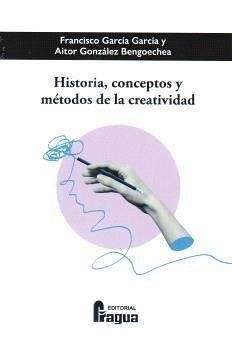 Cover Historia, conceptos y métodos de la creatividad