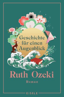 Geschichte für einen Augenblick  - Ozeki, Ruth