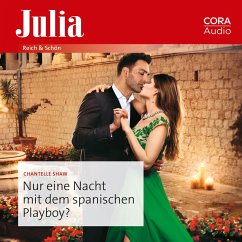 Nur eine Nacht mit dem spanischen Playboy? (MP3-Download) - Shaw, Chantelle