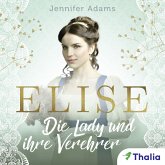 Elise- Die Lady und ihre Verehrer (MP3-Download)