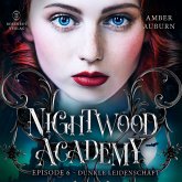 Nightwood Academy, Episode 6 - Dunkle Leidenschaft (MP3-Download)