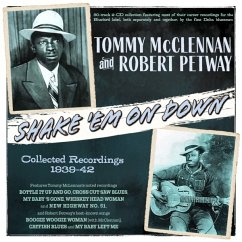 Shake 'Em On Down - Collected Recordings 1939-42 - Tommy Mcclennan & Robert Petway