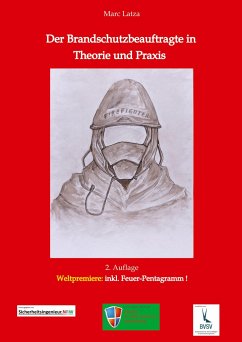 Der Brandschutzbeauftragte in Theorie und Praxis - Latza, Marc